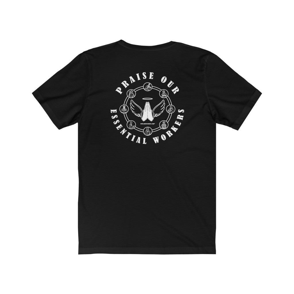 Essential Worker T-Shirt - Praise / Gratitude Unisex Shirt