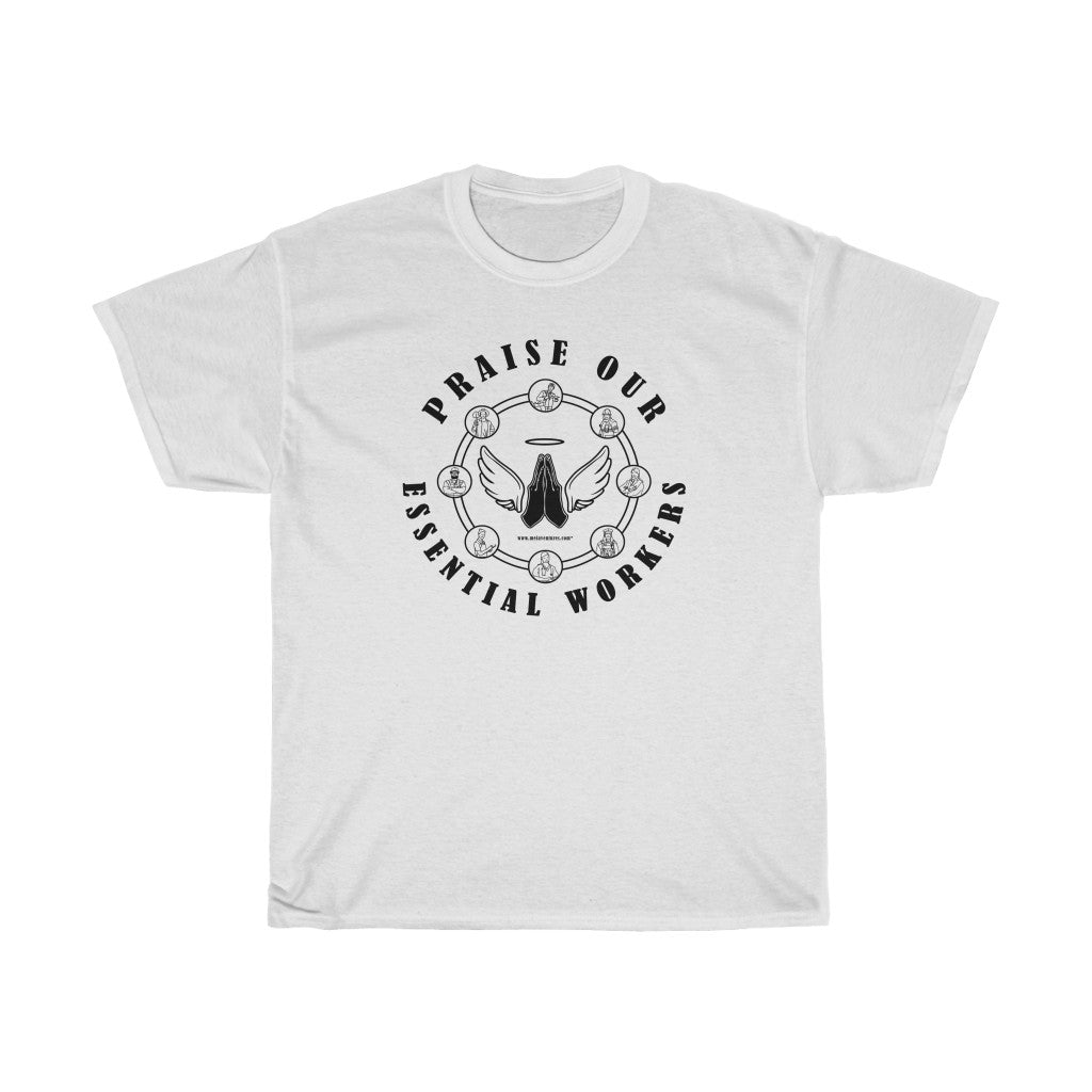 Essential Worker T-Shirt - Praise / Gratitude Unisex Shirt