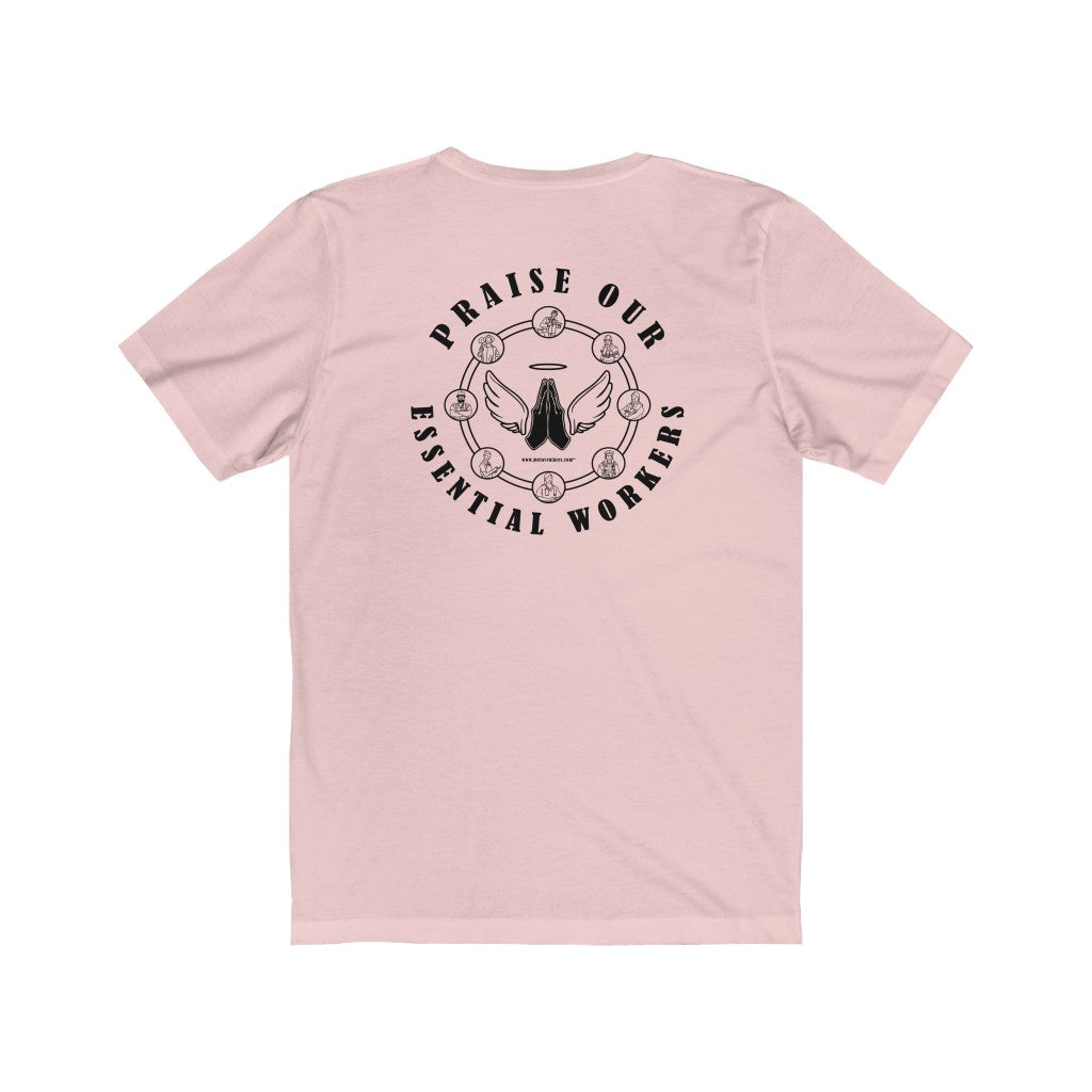 Essential Worker T-Shirt - Praise / Gratitude Unisex Shirt