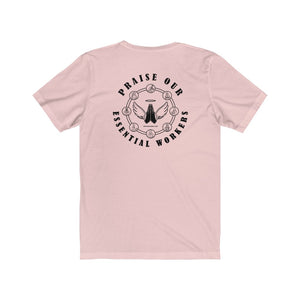 Essential Worker T-Shirt - Praise / Gratitude Unisex Shirt