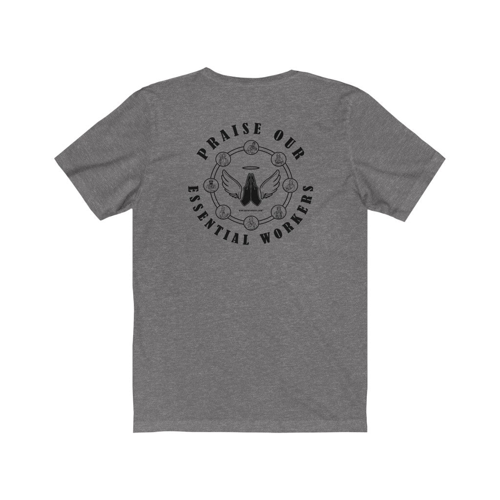 Essential Worker T-Shirt - Praise / Gratitude Unisex Shirt