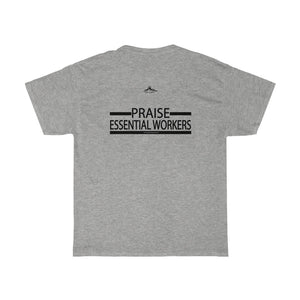 Essential Worker T-Shirt - Praise / Gratitude Unisex Shirt