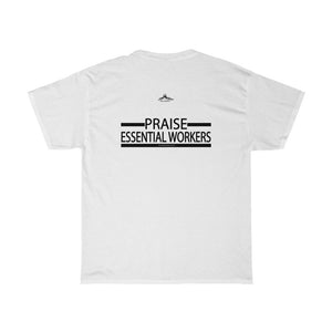 Essential Worker T-Shirt - Praise / Gratitude Unisex Shirt