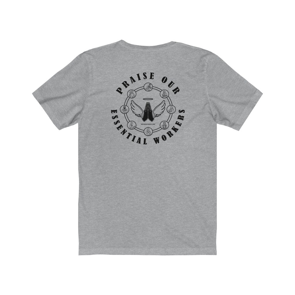 Essential Worker T-Shirt - Praise / Gratitude Unisex Shirt