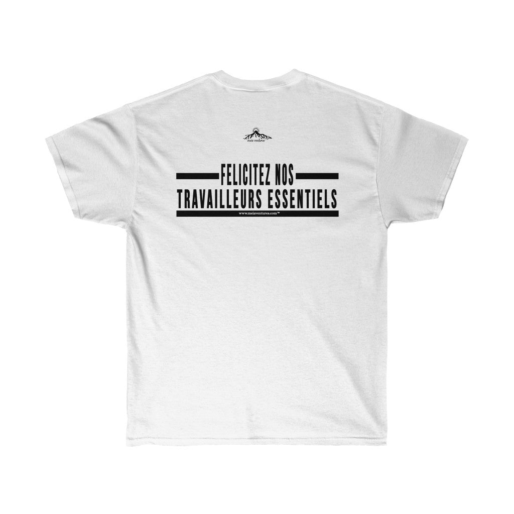 Essential Workers Félicitez Nos Travailleurs Essentiels  T-Shirt