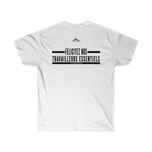 Essential Workers Félicitez Nos Travailleurs Essentiels  T-Shirt