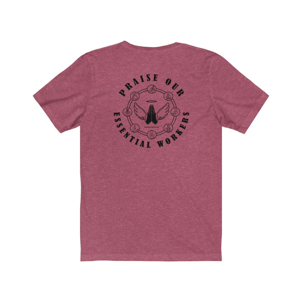 Essential Worker T-Shirt - Praise / Gratitude Unisex Shirt