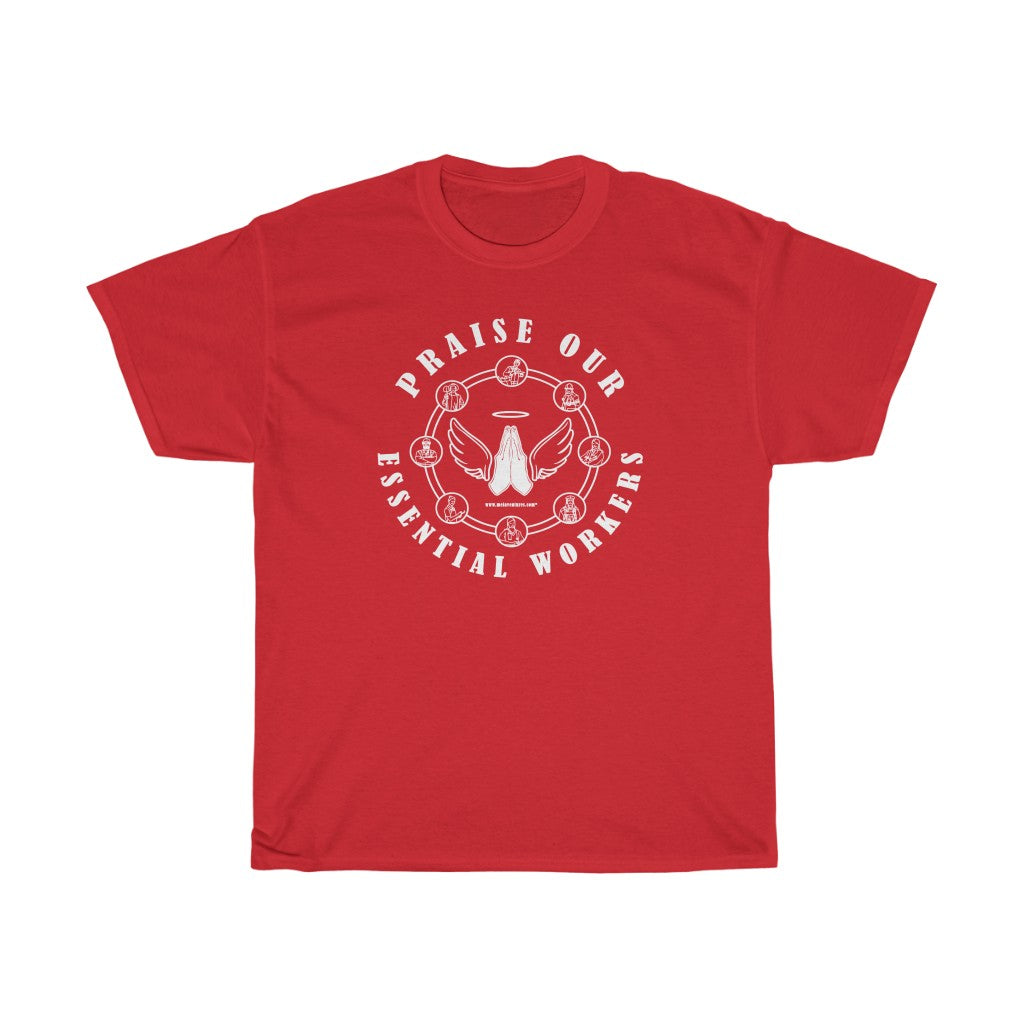 Essential Worker T-Shirt - Praise / Gratitude Unisex Shirt