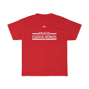 Essential Worker T-Shirt - Praise / Gratitude Unisex Shirt