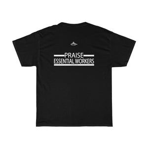 Essential Worker T-Shirt - Praise / Gratitude Unisex Shirt