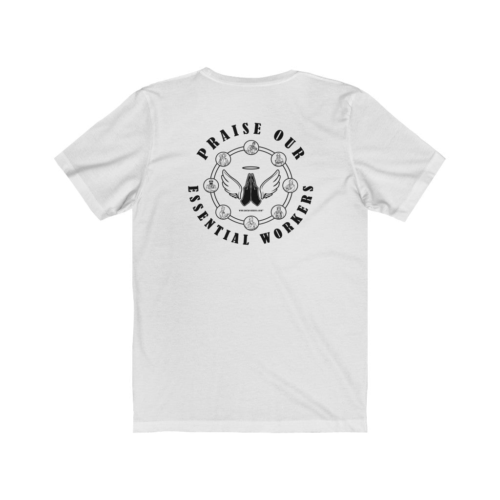 Essential Worker T-Shirt - Praise / Gratitude Unisex Shirt